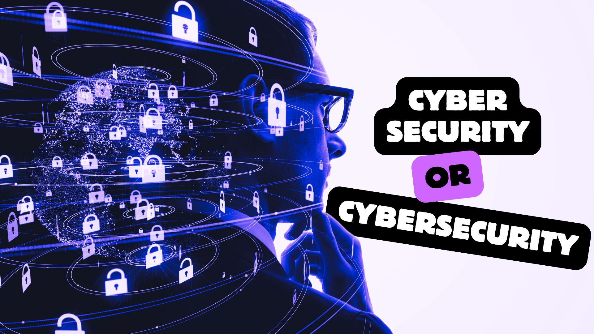 person thinking about whether the word is cybersecurity or cyber security
